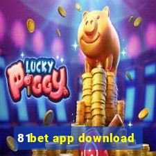 81bet app download